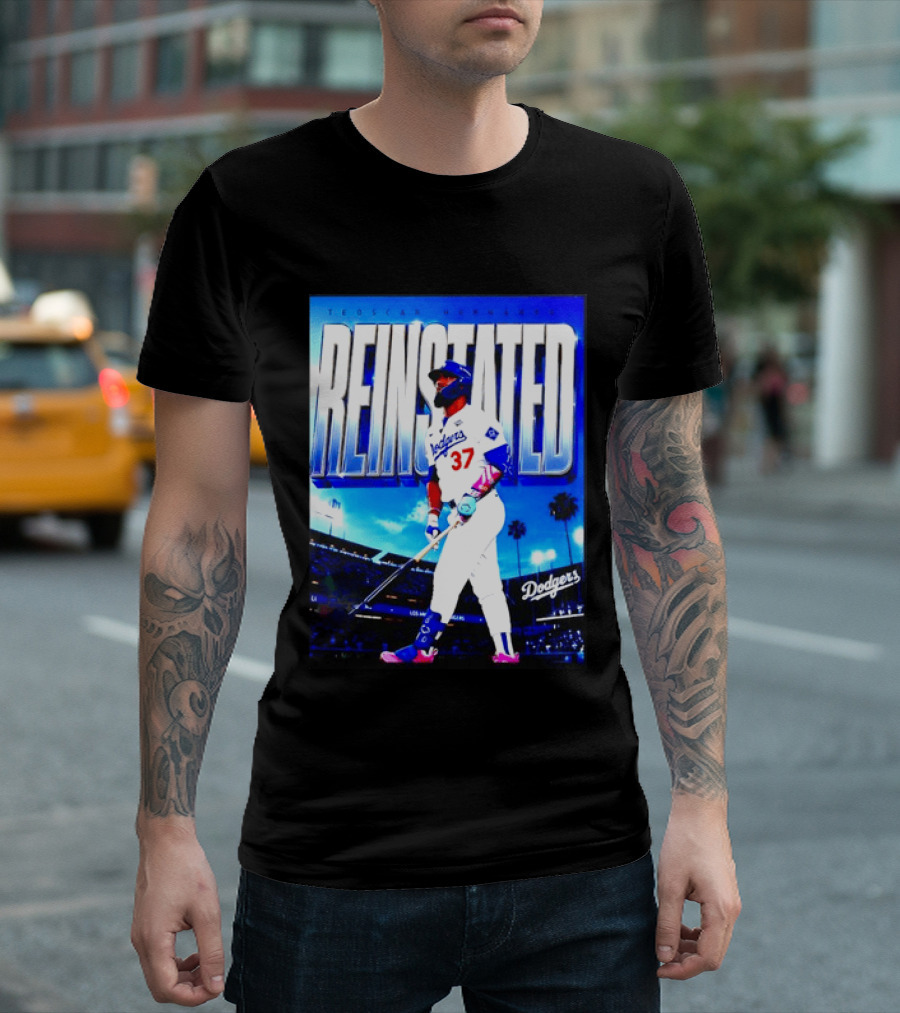 Teoscar Hernandez Reinstated Los Angeles Dodgers 37 T-Shirt