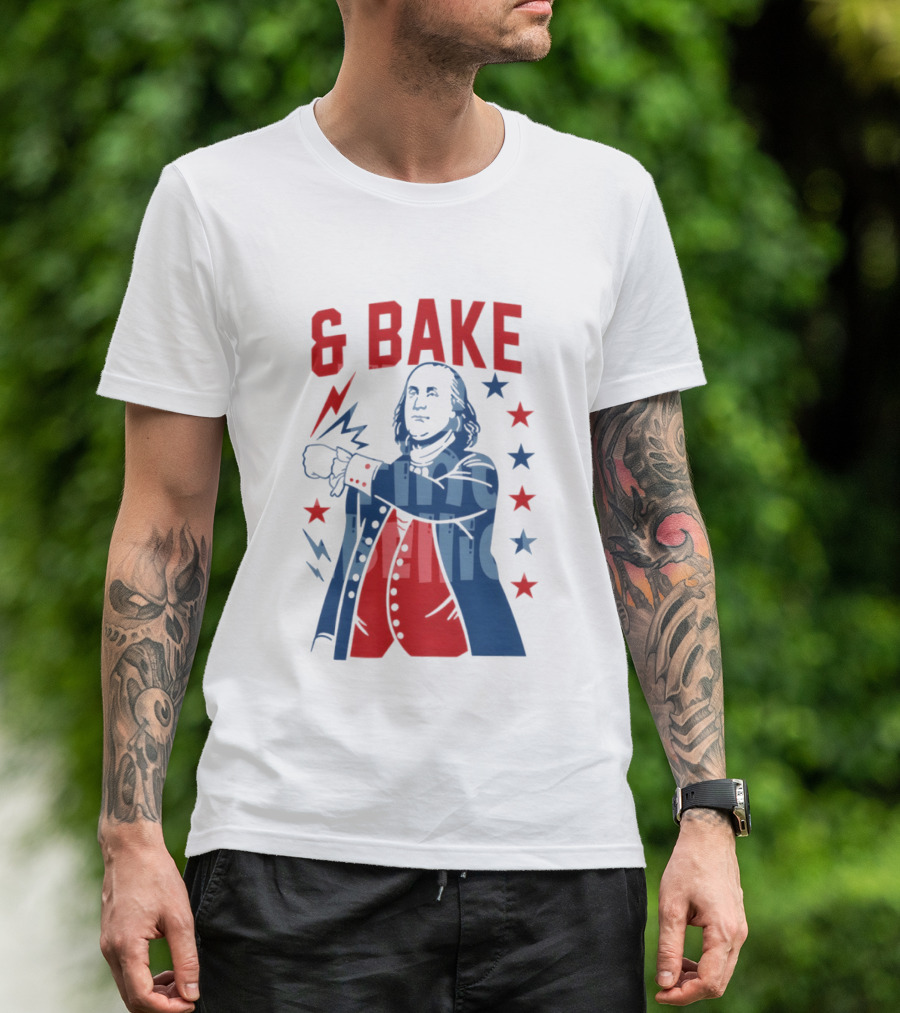 Fourth Of July 2026 Benjamin Franklin Bake America T-Shirt