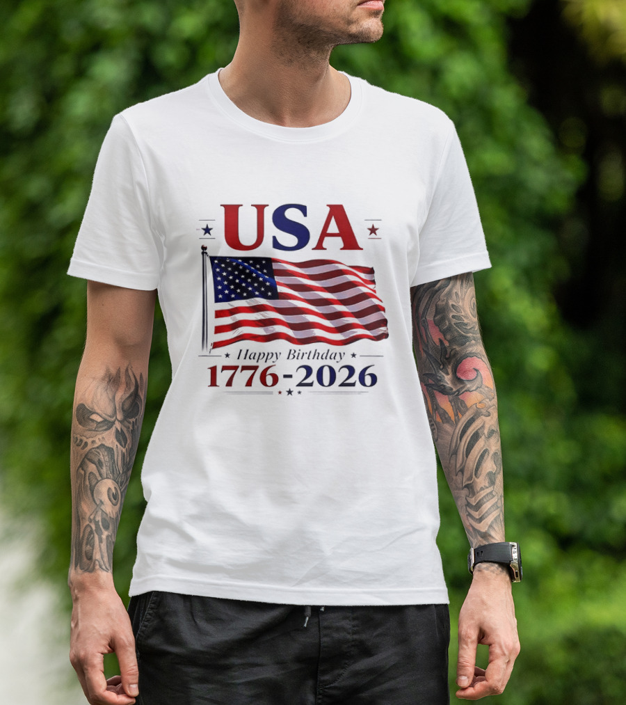 USA Flag Happy Birthday 1776 2026 T-Shirt