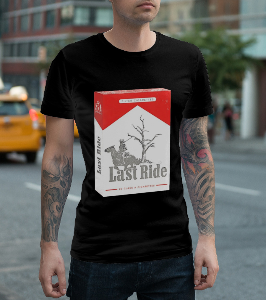 Last Ride Cowboy Dead Tree Filter Cigarettes 20 Class A T-Shirt