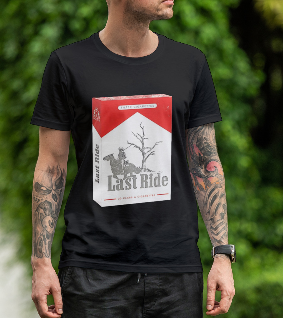 Last Ride Cowboy Dead Tree Filter Cigarettes 20 Class A T-Shirt
