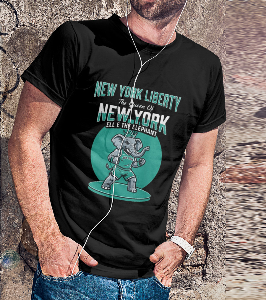 New York Liberty The Queen Of New York Ellie The Elephant WNBA 2026 T-Shirt