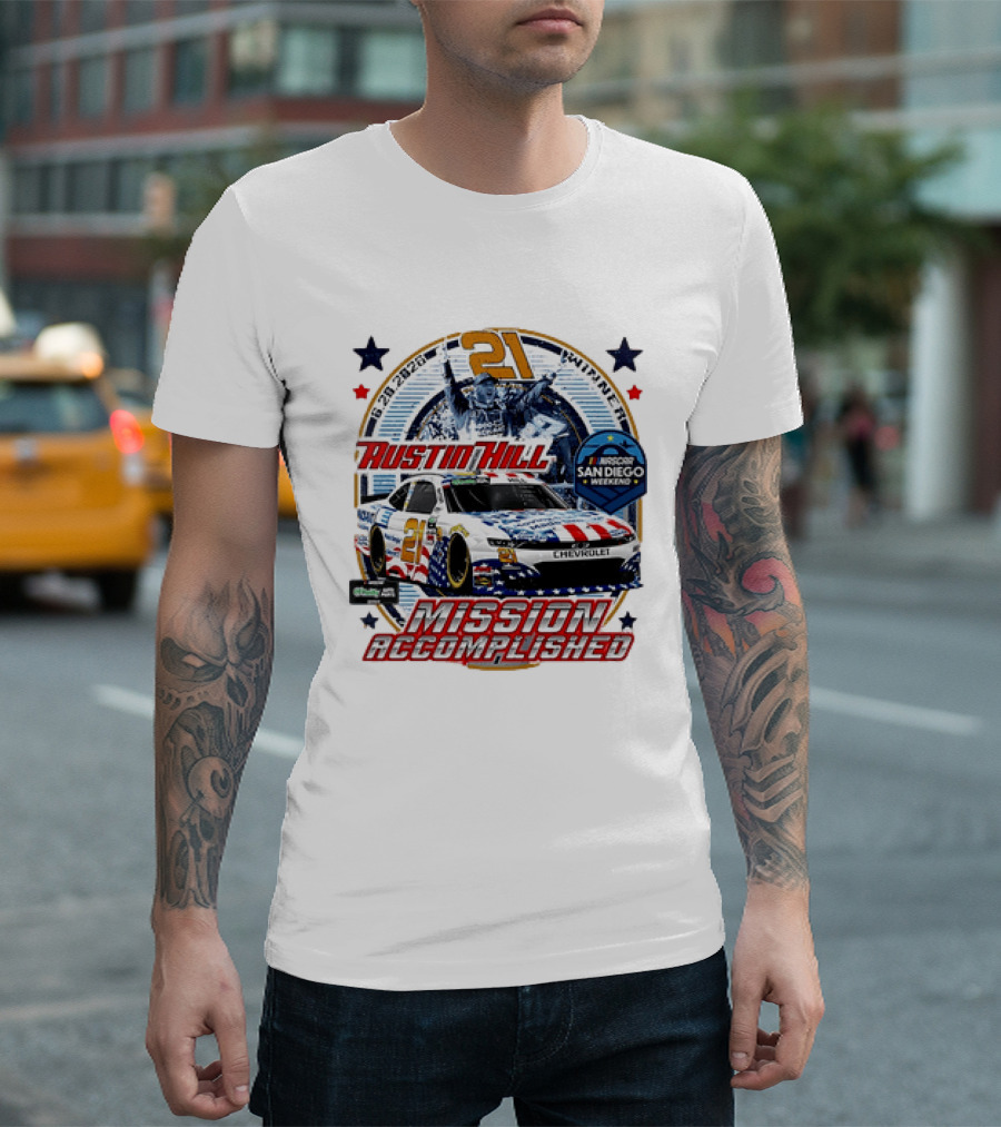 Austin Hill 21 Winner 6 29 2026 NASCAR San Diego Weekend Mission Accomplished Chevrolet T-Shirt
