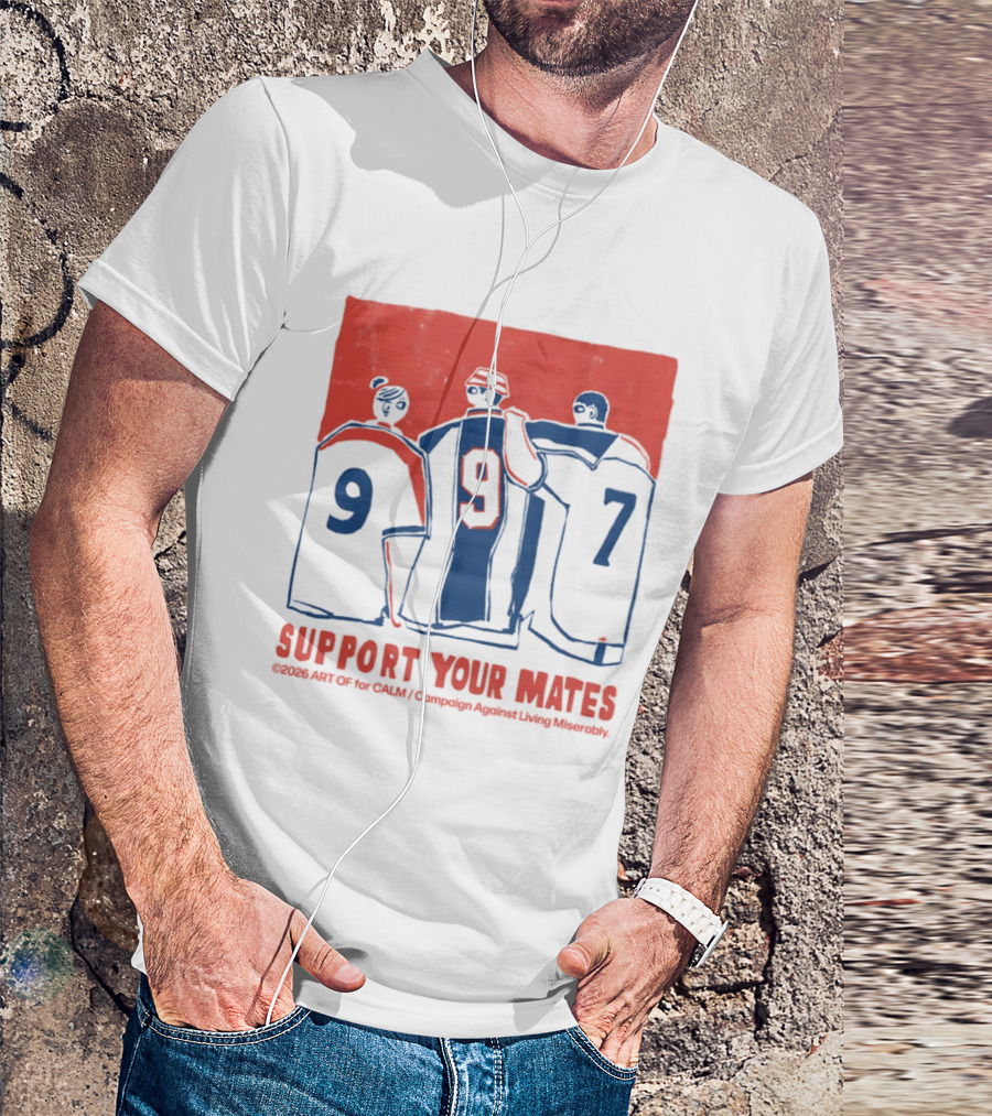 CALM Campaign Against Living Miserably Support Your Mates Football 9 7 T-Shirt