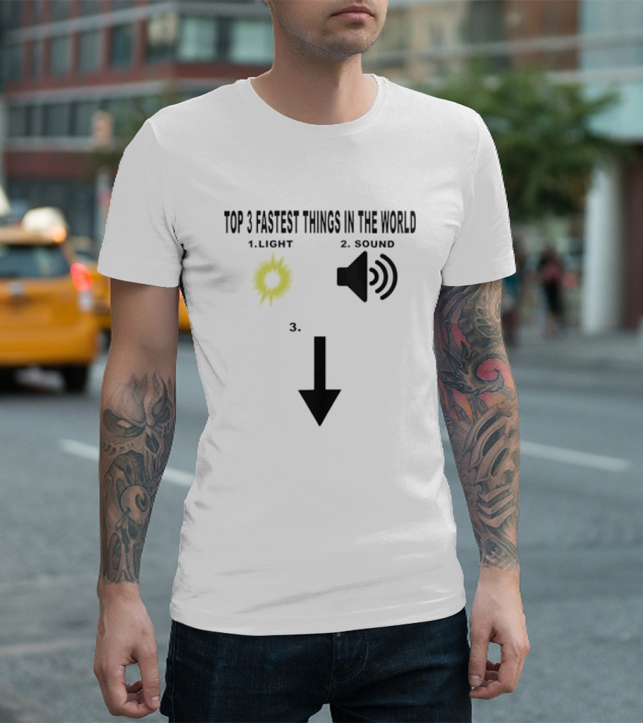 Top 3 Fastest Things In The World Light Sound 3rd Arrow Down T-Shirt