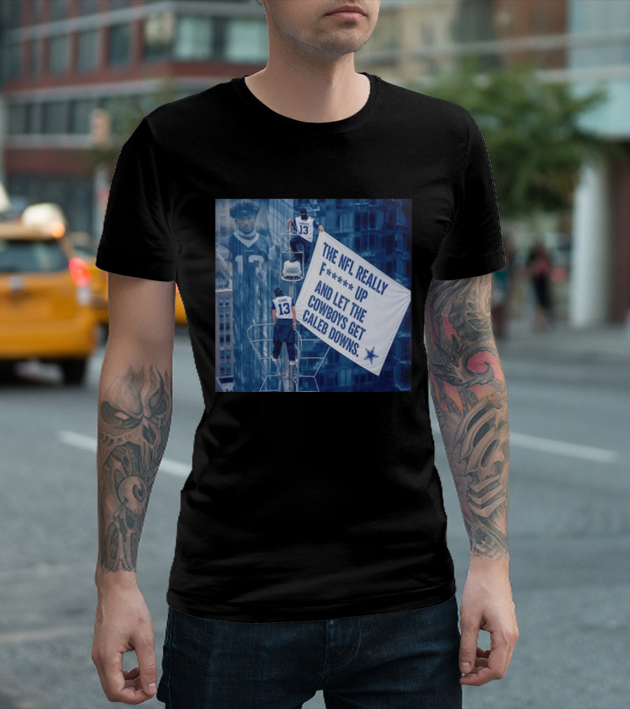 Caleb Downs The NFL Really F Up Let The Cowboys Get Cowboys Empire State Building T-Shirt