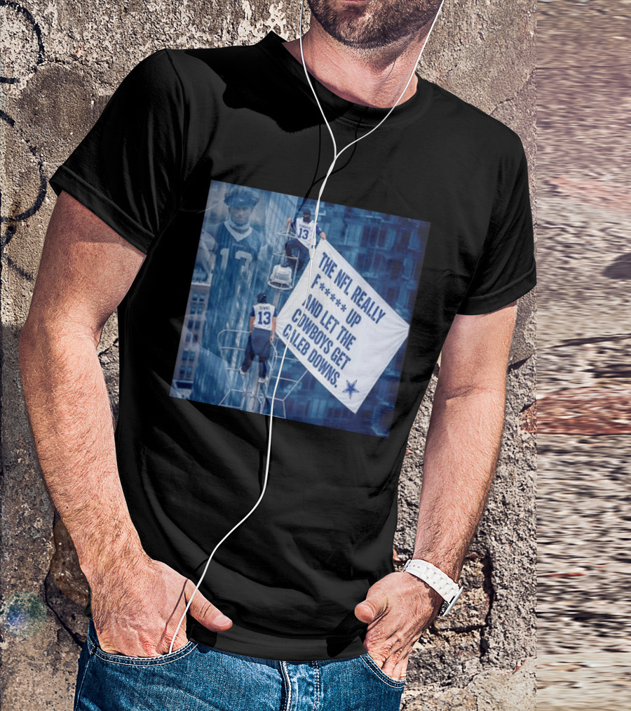 Caleb Downs The NFL Really F Up Let The Cowboys Get Cowboys Empire State Building T-Shirt