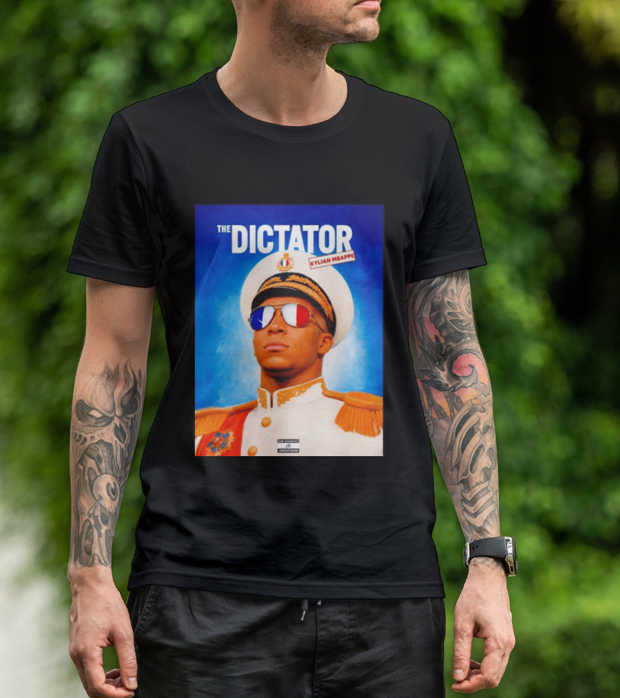 The Dictator Kylian Mbappe France Sam Schwartz Creations T-Shirt