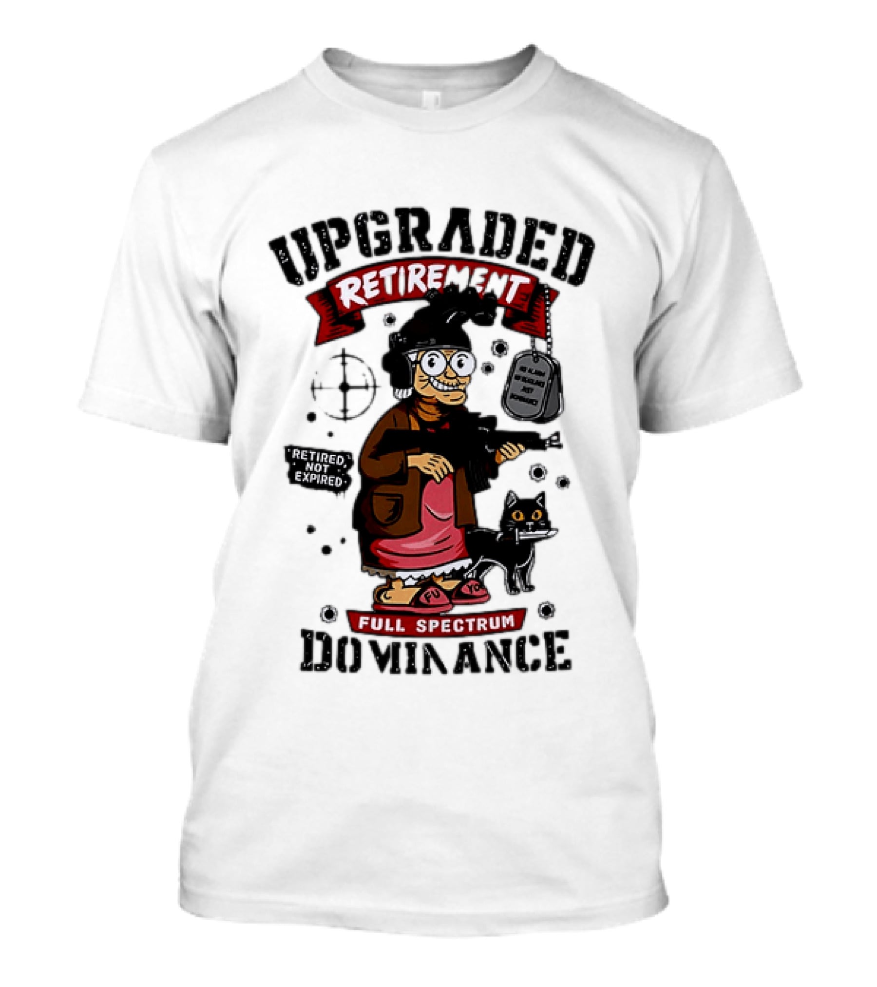 Upgraded Retirement Full Spectrum Dominance Retired Not Expired Black Ops Grandma T-Shirt