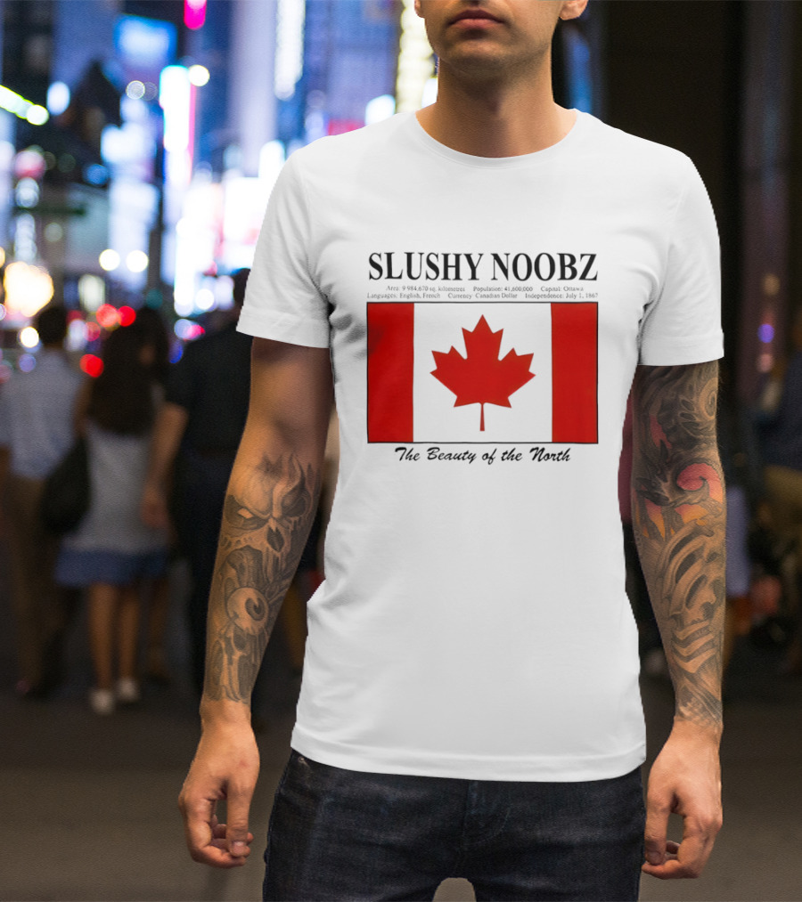 SLUSHY NOOBZ Canada Facts 1867 The Beauty Of The North Maples T-Shirt