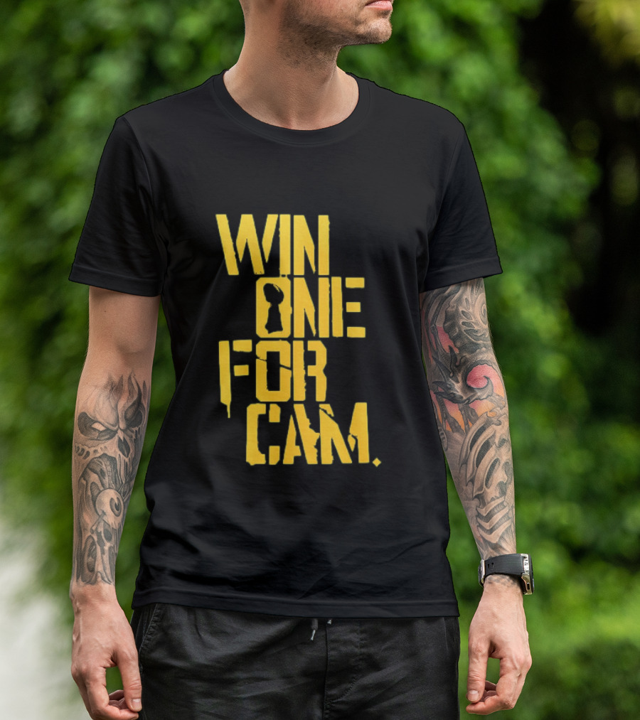 Pittsburgh Steelers Win One For Cam T-Shirt