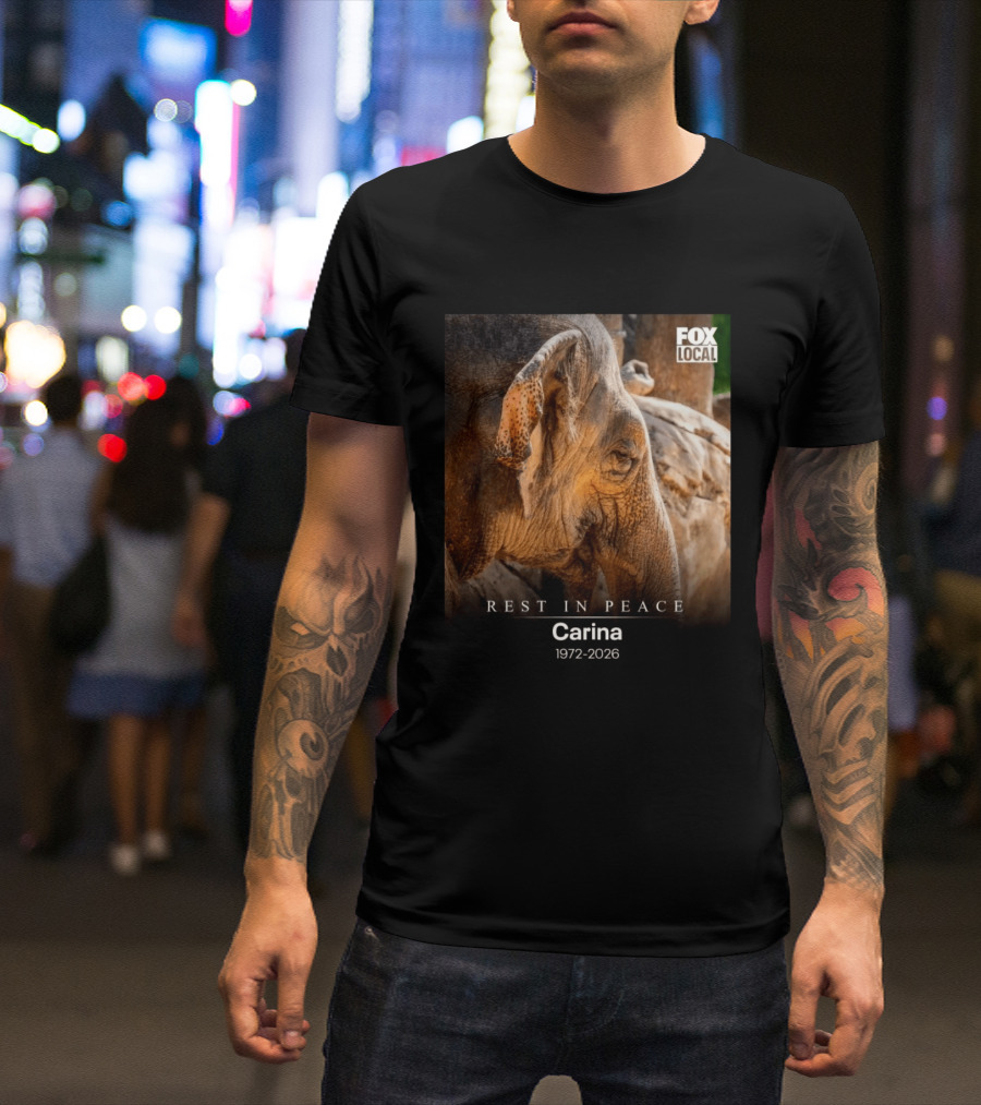 Rest In Peace Carina 1972 2026 Elephant Fox Local Memorial T-Shirt