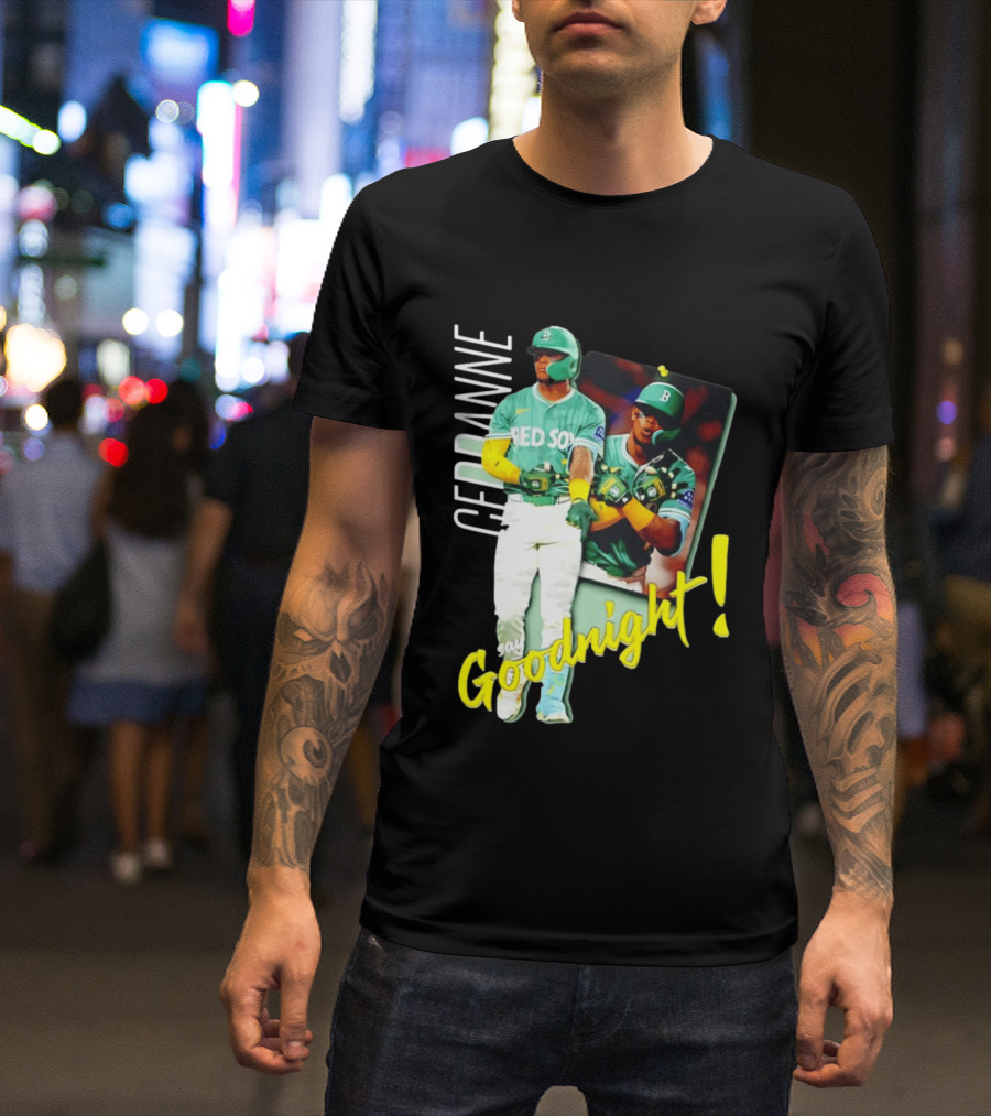 Ceddanne Rafaela Red Sox Say Goodnight T-Shirt