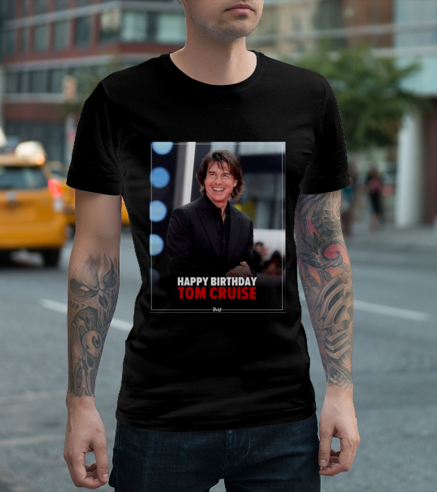 Happy Birthday Tom Cruise Celebration Image By TMZ T-Shirt