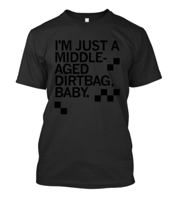I'm Just A Middle Aged Dirtbag Baby Retro Checkerboard Blocks T-Shirt