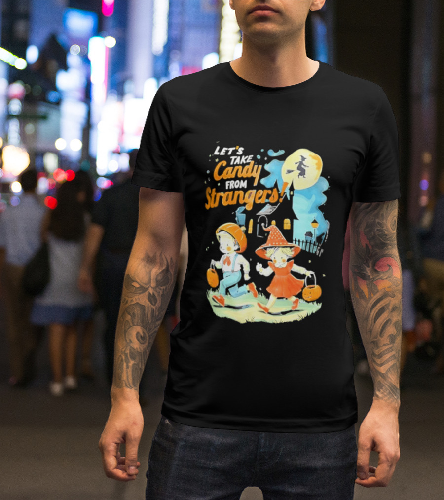 Let's Take Candy From Strangers Halloween Witch Pumpkin Kids T-Shirt