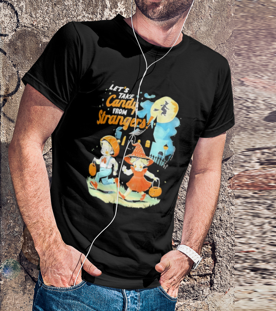 Let's Take Candy From Strangers Halloween Witch Pumpkin Kids T-Shirt