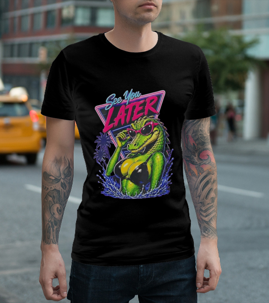 See You Later Crocodile Basking In Bikini With Sunglasses Retro Neon T-Shirt