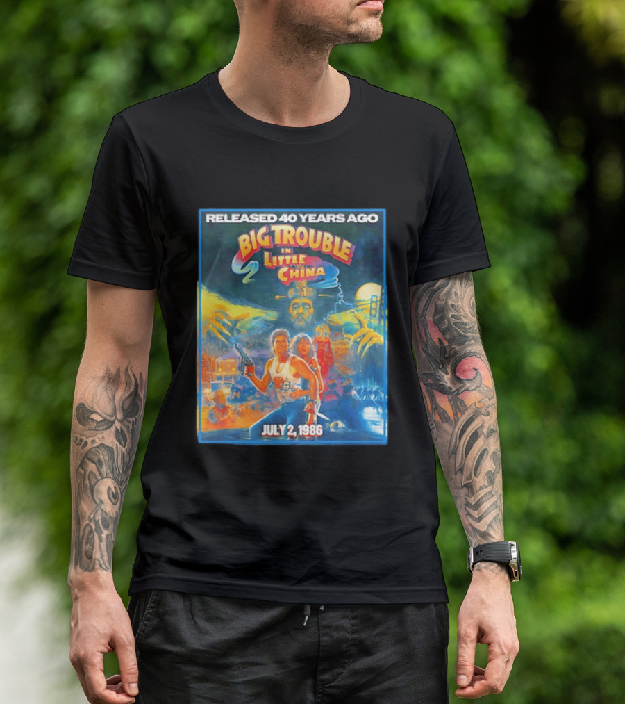 Released 40 Years Ago Big Trouble In Little China July 2 1986 Iconic Cult Film Anniversary T-Shirt