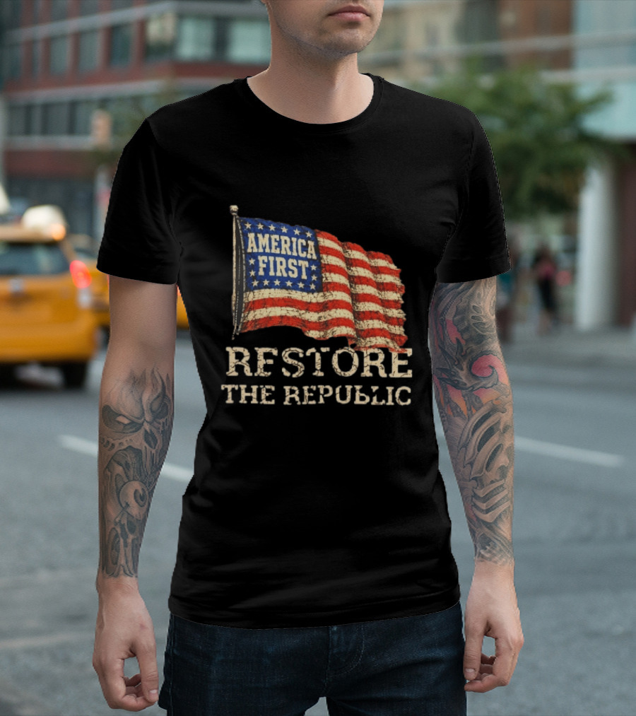 Restore The Republic America First Flag T-Shirt