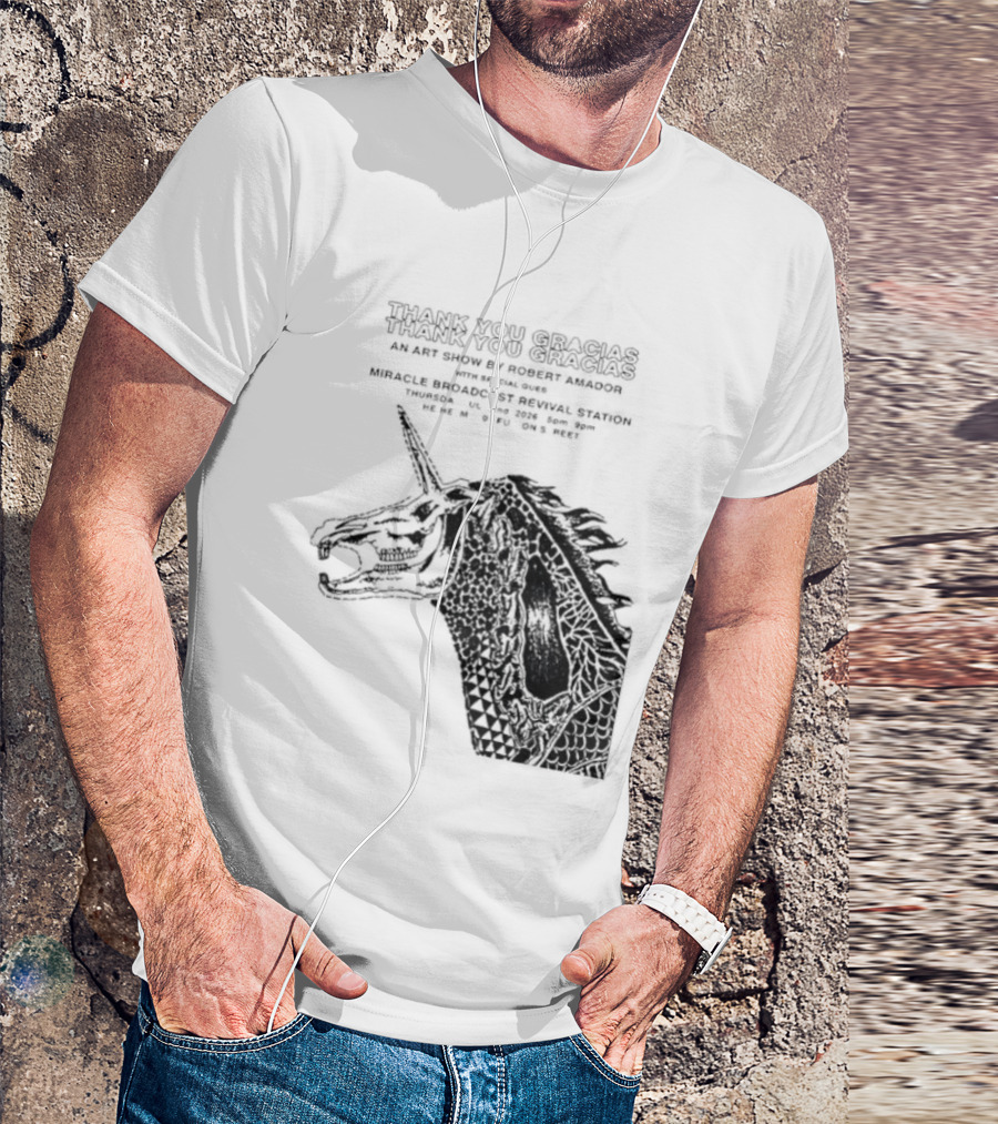 Thank You Gracias Robert Amador Miracle Broadcast Revival Station July 2nd Unicorn T-Shirt