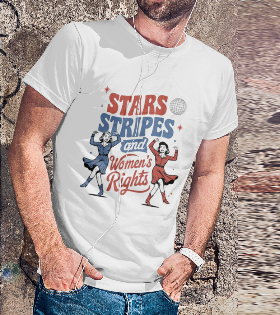 Stars Stripes And Women's Rights 4th Of July Equality Empowerment Celebration T-Shirt