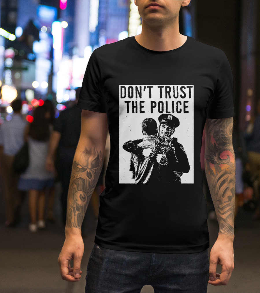 DON'T TRUST THE POLICE Devil Embracing Officer T-Shirt