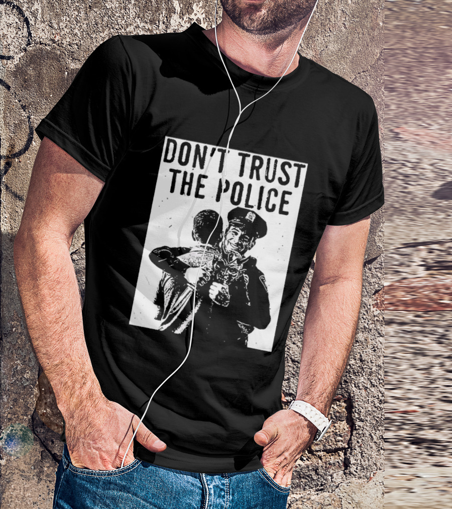 DON'T TRUST THE POLICE Devil Embracing Officer T-Shirt