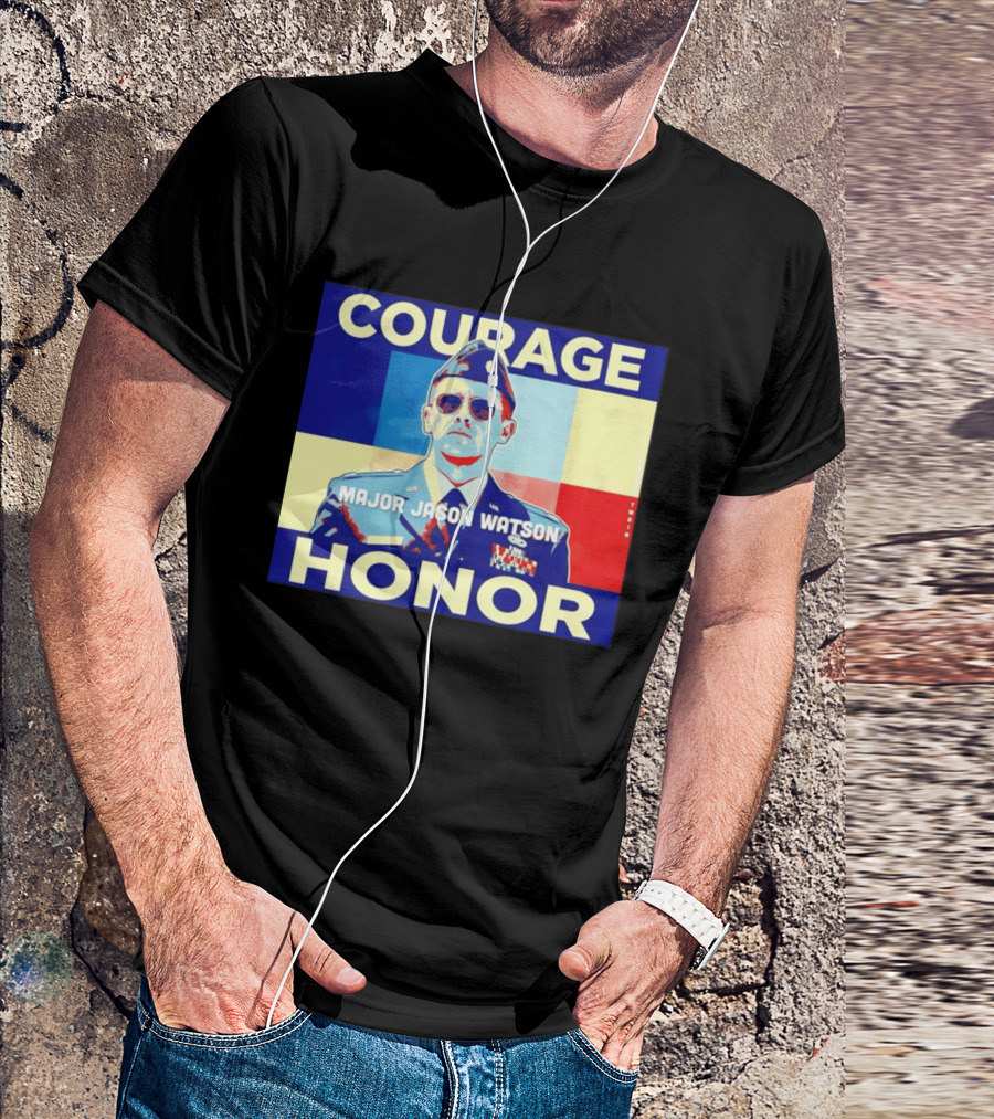 Courage Honor Major Jason Watson Military Tribute By Twain T-Shirt
