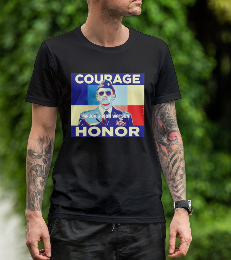Courage Honor Major Jason Watson Military Tribute By Twain T-Shirt