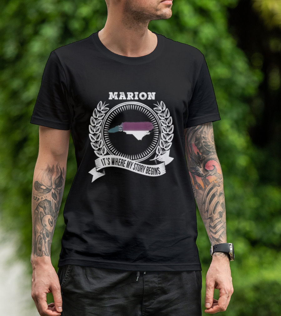 Marion It's Where My Story Begins Map With Laurel Wreath And Banner T-Shirt