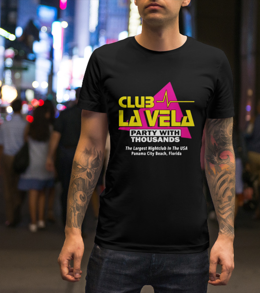 Club La Vela Party With Thousands The Largest Nightclub In The USA Panama City Beach Florida T-Shirt