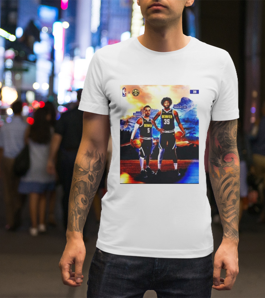 Denver Nuggets Tyus Jones Marvin Bagley III NBA Mountain T-Shirt
