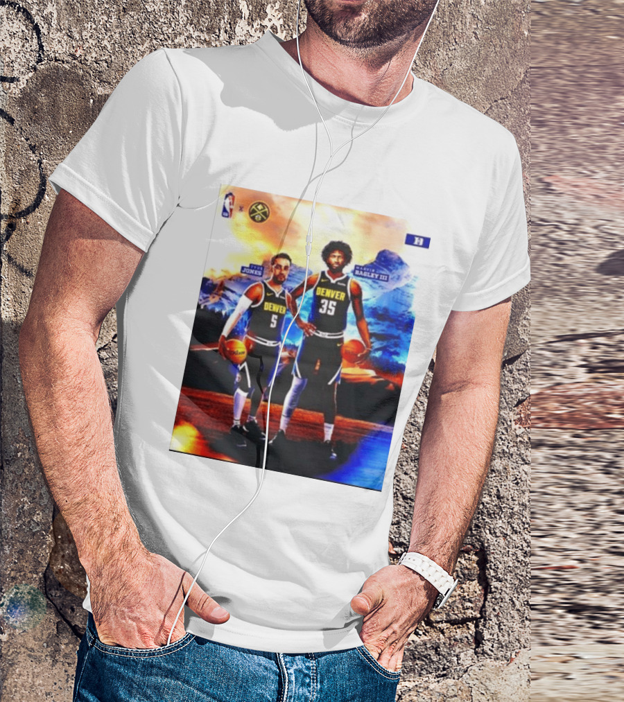 Denver Nuggets Tyus Jones Marvin Bagley III NBA Mountain T-Shirt