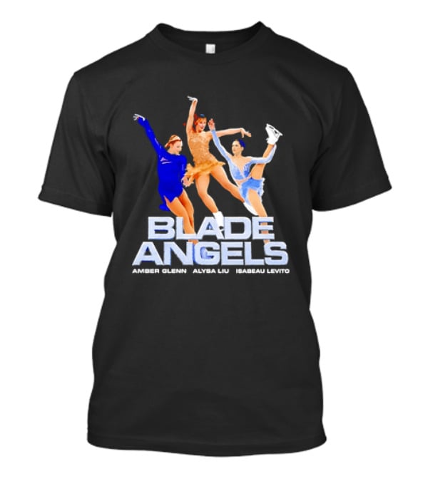 Blade Angels Amber Glenn Alysa Liu Isabeau Levito Team USA Figure Skating T-Shirt