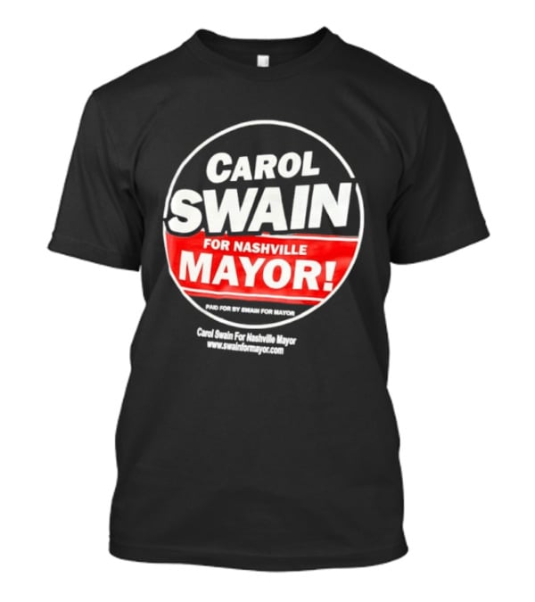 Carol Swain For Nashville Mayor Campaign Support T-Shirt