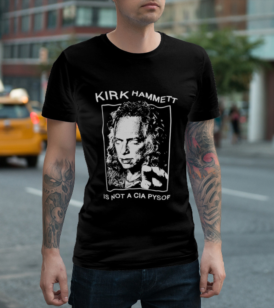 Kirk Hammett Is Not A CIA Psyop Music Tour T-Shirt