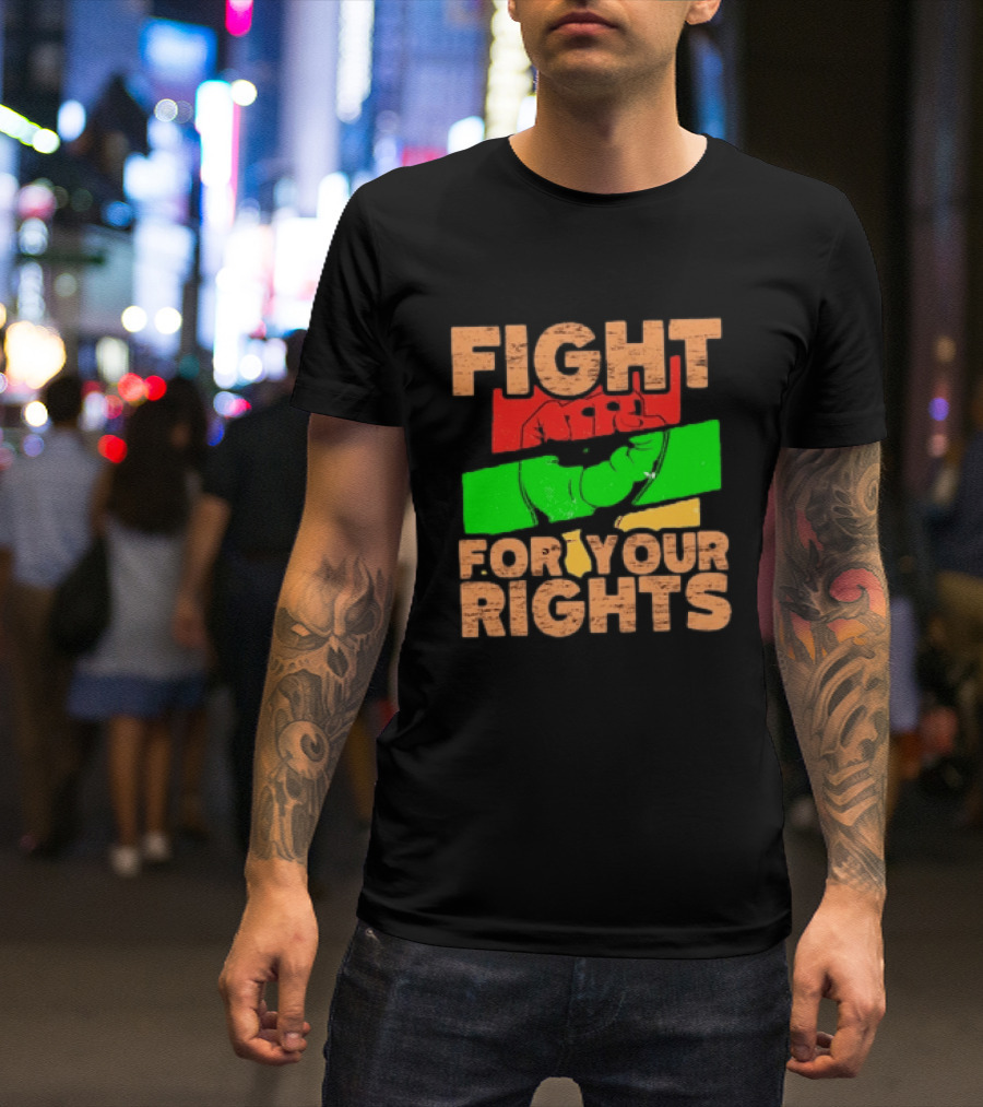 Fist Emblem Fight For Your Rights Multicolor T-Shirt