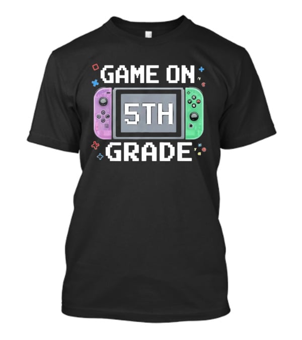 Game On 5th Grade Gaming Console 5th T-Shirt