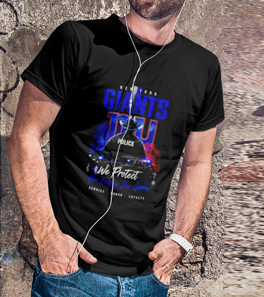New York Giants Police We Protect You Enjoy The Game Service Honor Loyalty T-Shirt