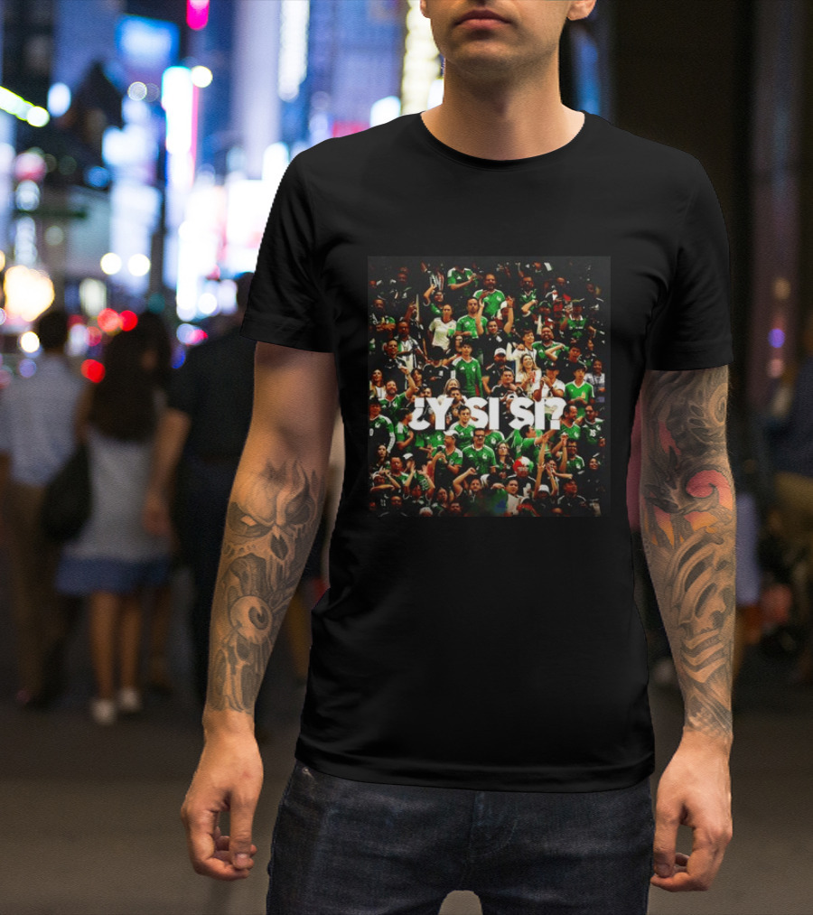 Y Si Si Mexico National Football Team Concacaf Fan Celebration Photo T-Shirt