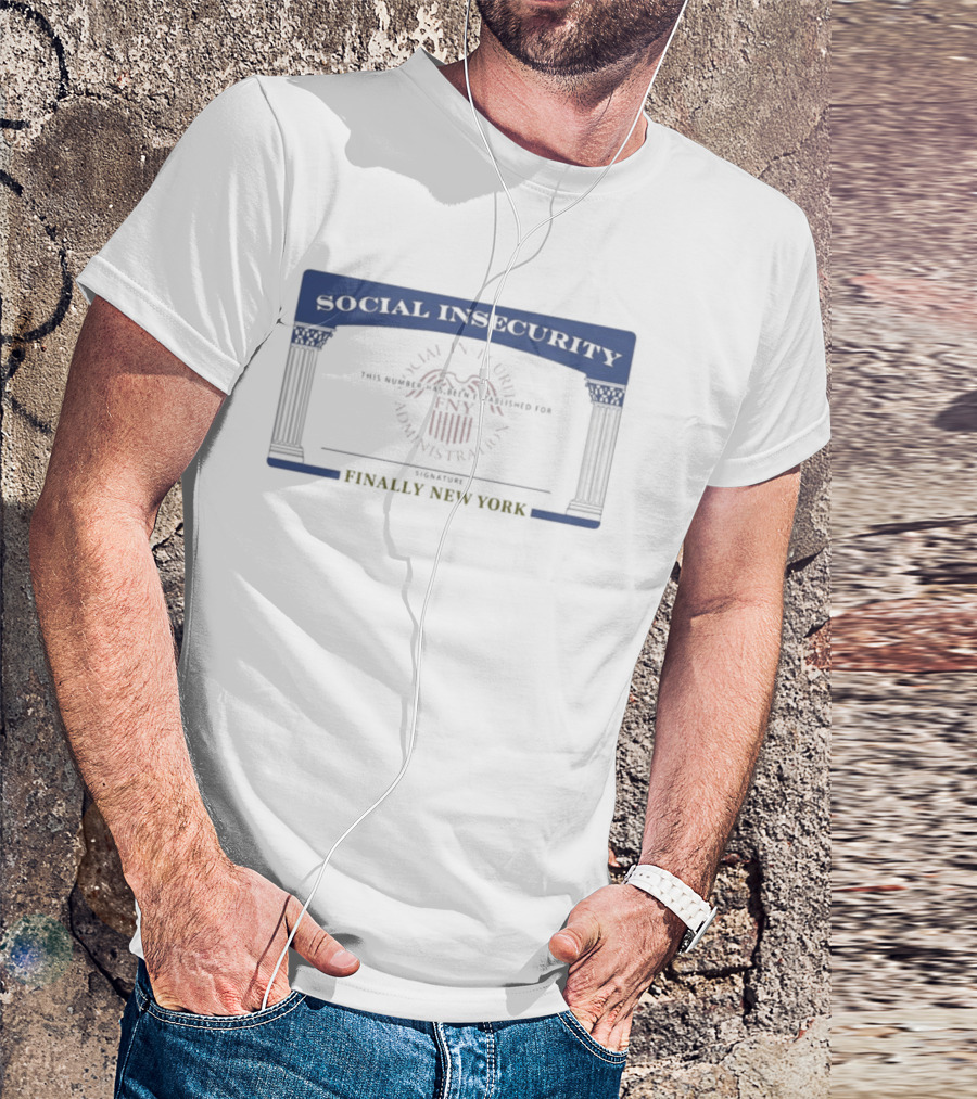 Social Insecurity FNY Finally New York Government Agency With Red Insignia T-Shirt