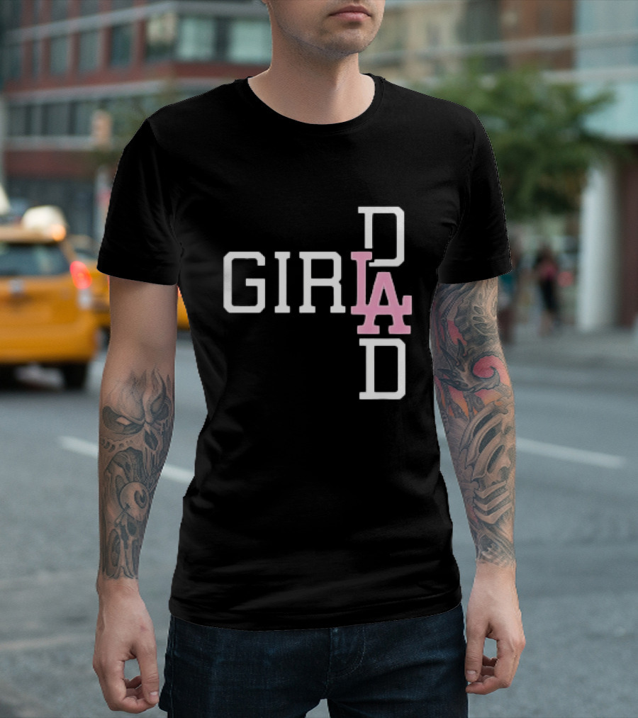 Dodgers Girl Dad LA 2026 T-Shirt