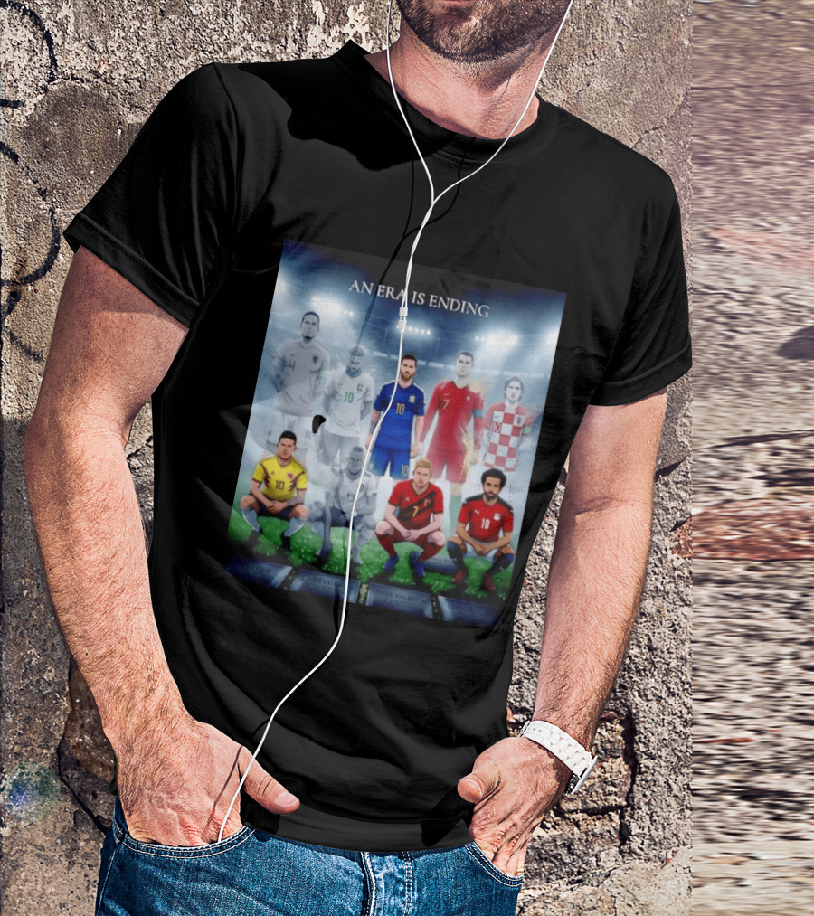 An Era Is Ending Football Legends Messi Ronaldo Neymar Modrić Salah Hazard Valencia Ramos T-Shirt