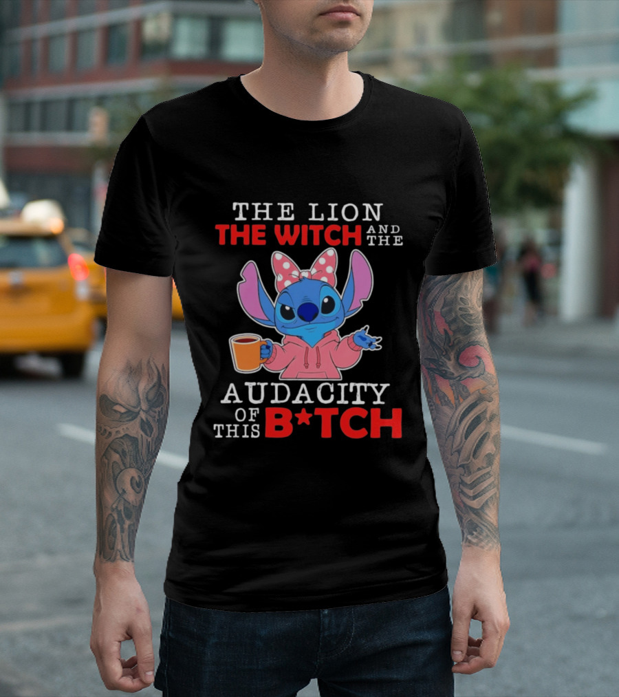 Stitch The Lion The Witch And The Audacity Of This B*tch Pink Bow Coffee T-Shirt