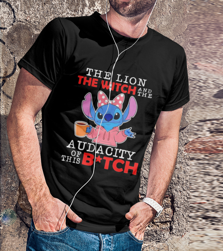 Stitch The Lion The Witch And The Audacity Of This B*tch Pink Bow Coffee T-Shirt