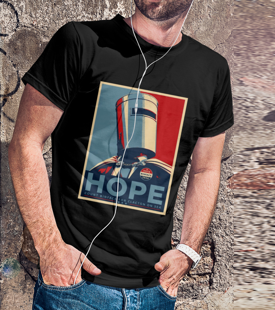 Hope Count Binface Vote Binface 2026 Clacton On Sea T-Shirt