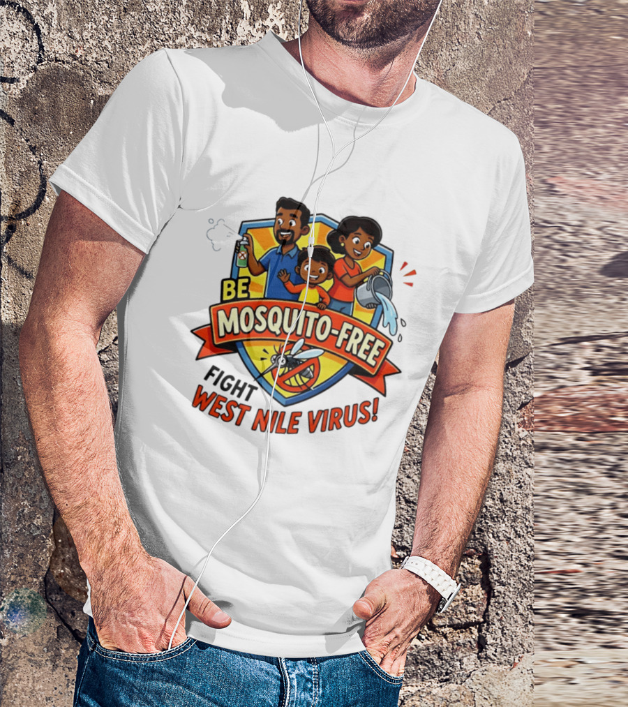 Be Mosquito Free Fight West Nile Virus Family Awareness T-Shirt