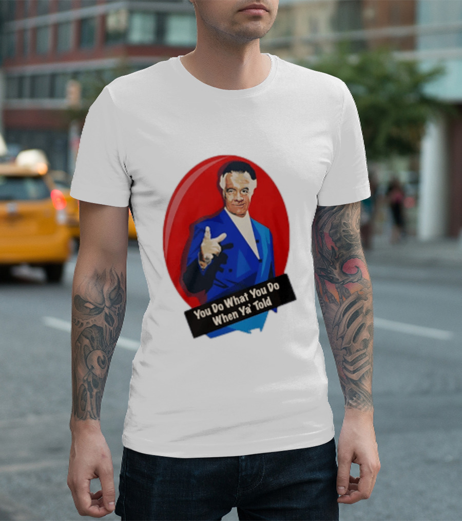The Sopranos Paulie Walnuts Gualtieri You Do What You Do When Ya Told T-Shirt
