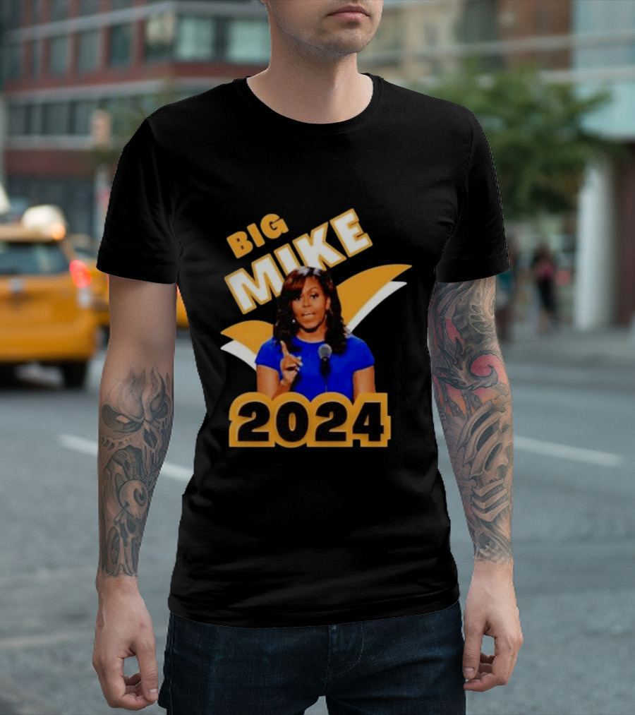 Big Mike 2024 Campaign Meme T-Shirt